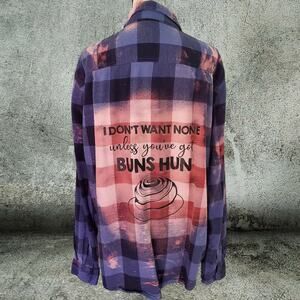 Custom Funny Flannel Shirt - Unless You Got Buns Hun - Baking Gift for Her 2X